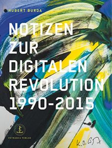 Descargar Notizen zur digitalen Revolution 1990-2015: Wie die Medien sich ändern (German Edition) pdf, epub, ebook