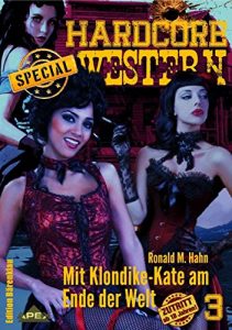 Descargar MIT KLONDIKE-KATE AM ENDE DER WELT: Hardcore-Western SPECIAL, Band 3 (German Edition) pdf, epub, ebook