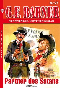 Descargar G.F. Barner 27 – Western: Partner des Satans (German Edition) pdf, epub, ebook