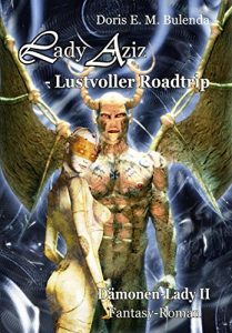 Descargar Lady Aziz – Road-Trip – Dämonen-Lady Band 2 – Fantasy-Roman (German Edition) pdf, epub, ebook