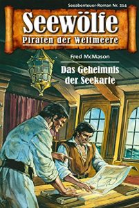 Descargar Seewölfe – Piraten der Weltmeere 214: Das Geheimnis der Seekarte (German Edition) pdf, epub, ebook