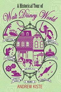 Descargar A Historical Tour of Walt Disney World: Volume 1 (English Edition) pdf, epub, ebook