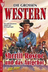 Descargar Die großen Western 15: Sheriff Roscoe und das Aufgebot pdf, epub, ebook