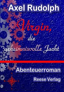 Descargar Virgin, die geheimnisvolle Jacht: Abenteuerroman (German Edition) pdf, epub, ebook