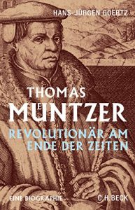 Descargar Thomas Müntzer: Revolutionär am Ende der Zeiten pdf, epub, ebook