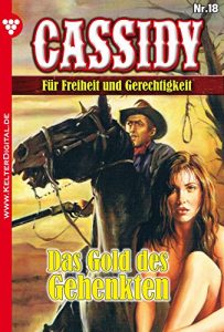 Descargar Cassidy 18 – Erotik Western: Das Gold des Gehenkten (German Edition) pdf, epub, ebook