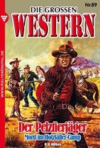 Descargar Die großen Western 89: Der Pelztierjäger (German Edition) pdf, epub, ebook