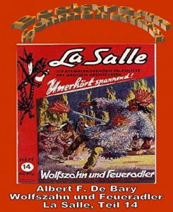 Descargar Wolfszahn und Feueradler: La Salle Band 14 (German Edition) pdf, epub, ebook