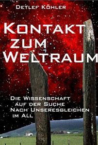 Descargar Kontakt zum Weltraum: Die Wissenschaft auf der Suche nach Unseresgleichen im All (German Edition) pdf, epub, ebook